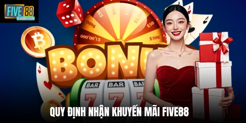 Quy định nhận khuyến mãi Five88